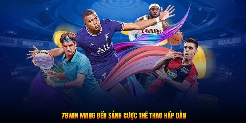 Giao diện game thể thao 78win đẹp mắt thân thiện với người chơi